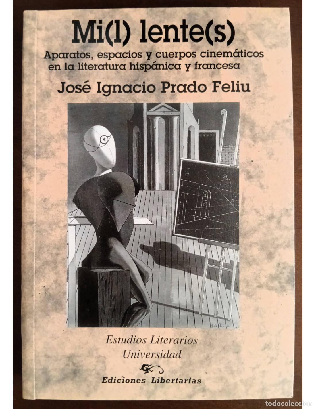 Second hand books: MI(L) LENTE(S) . PRADO FELIU, Jos&eacute; Ignacio. Ediciones Libertarias/Prodhufi. 1998.