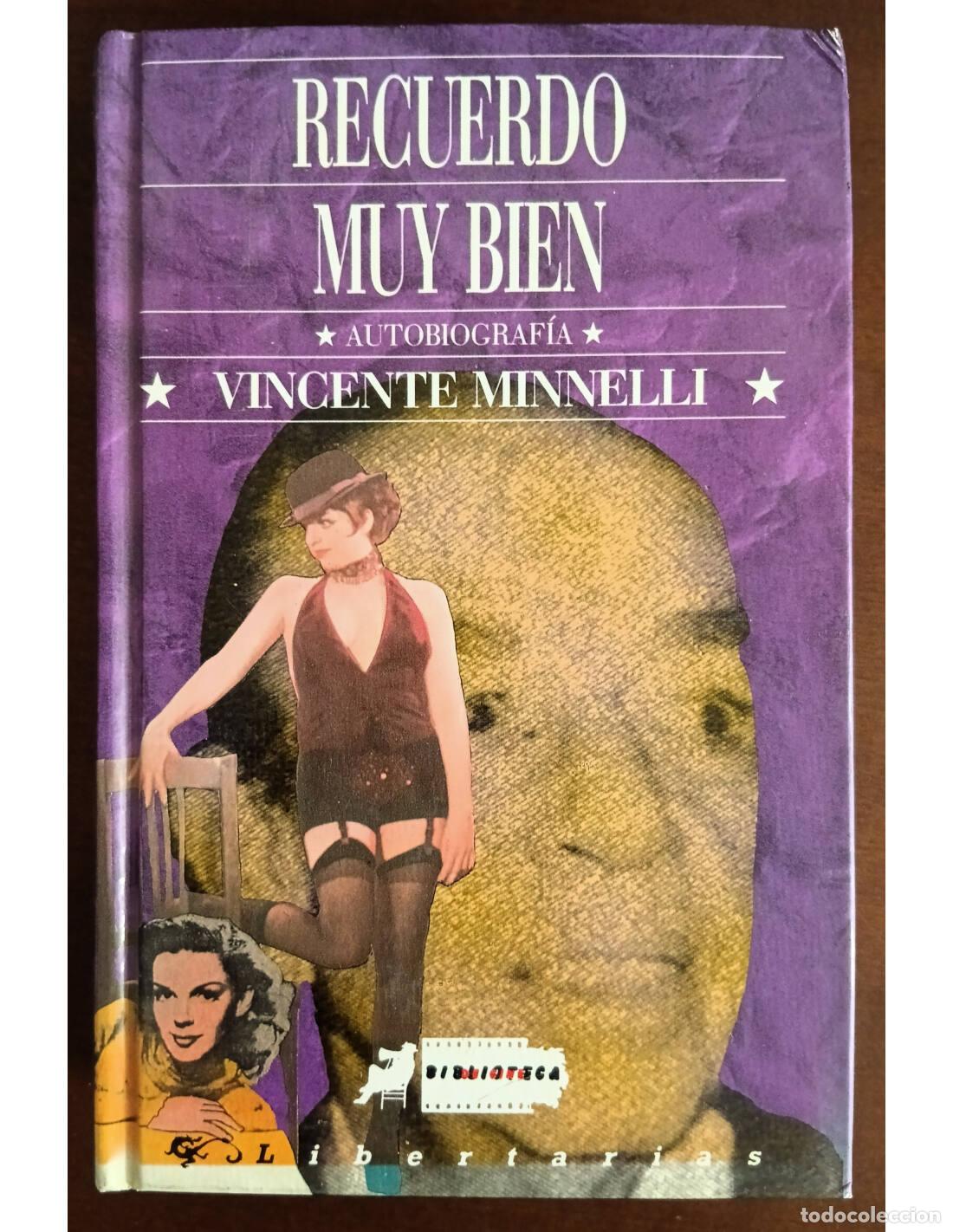 Libros de segunda mano: RECUERDO MUY BIEN: AUTOBIOGRAF&Iacute;A. MINNELLLI, Vincente. Ediciones Libertarias/Prodhufi. 1991.
