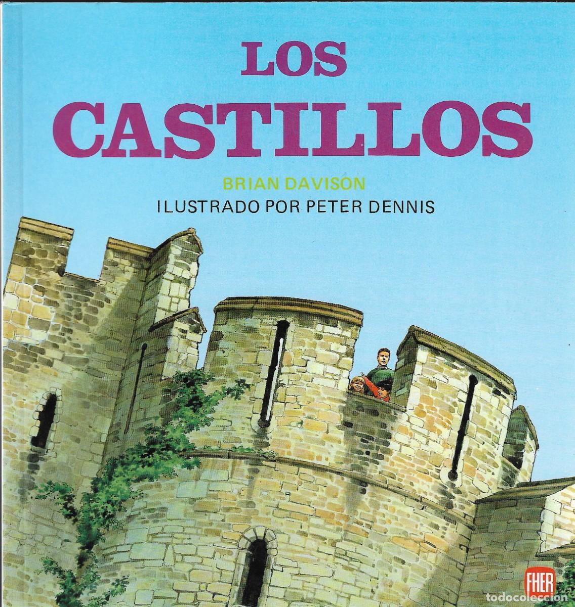 Libros de segunda mano: COLECCI&Oacute;N &rdquo;QUIERO SABER&rdquo; - CASTILLOS - B. DAVISON Y P. DENNIS - EDT. FHER, 1989.