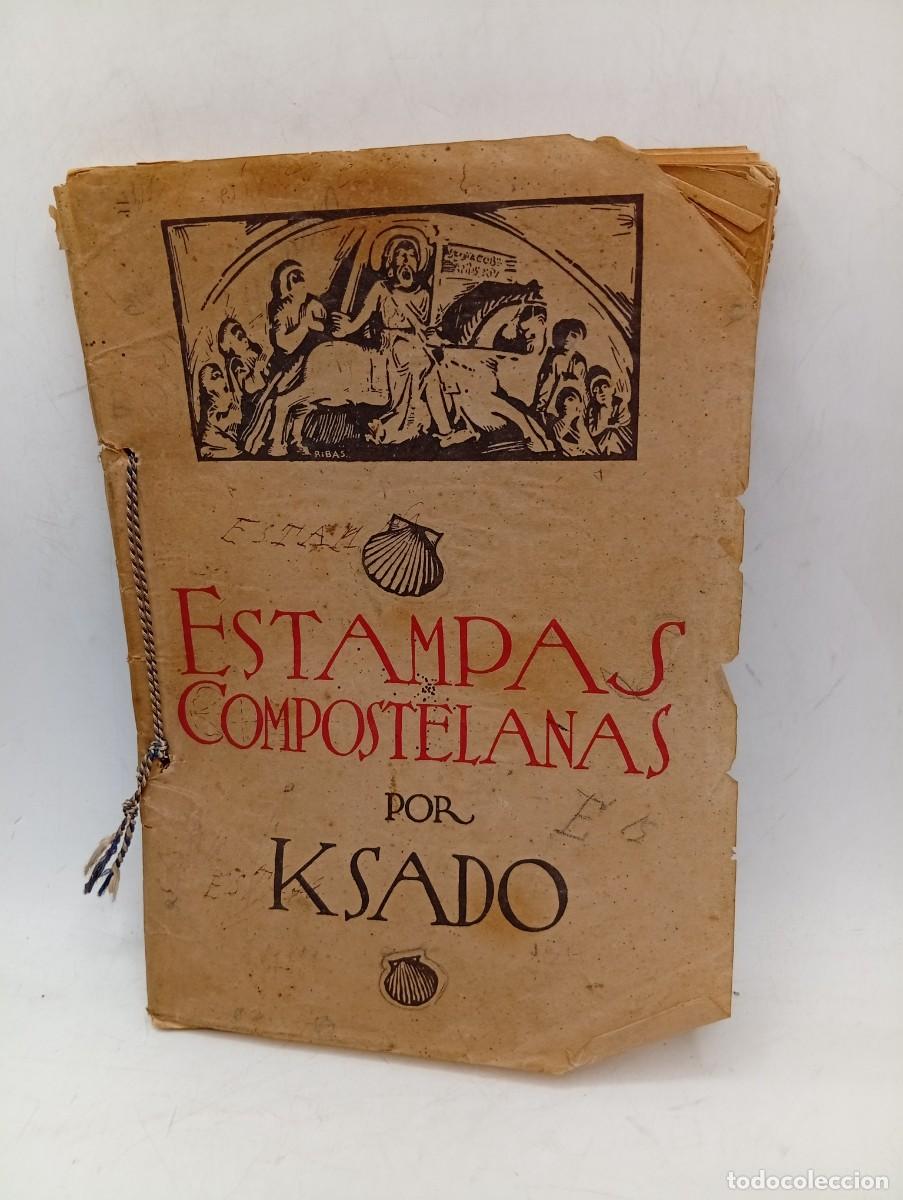 Libros de segunda mano: ESTAMPAS COMPOSTELANAS POR KSADO. PAGS : 56.