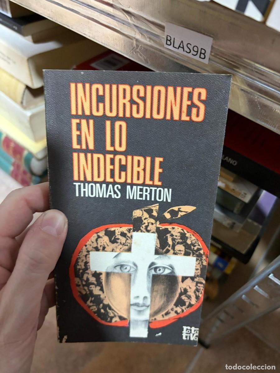 Libros de segunda mano: BLAS9B INCURSIONES EN LO INDECIBLE &mdash; THOMAS MERTON &mdash; TROQUEL - Foto 1