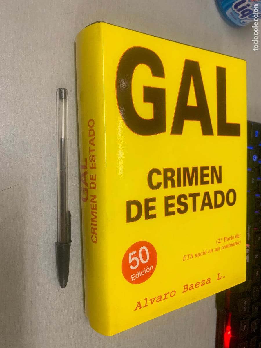 Libros de segunda mano: GAL, CRIMEN DE ESTADO / &Aacute;LVARO BAEZA L. / ABL PRESS