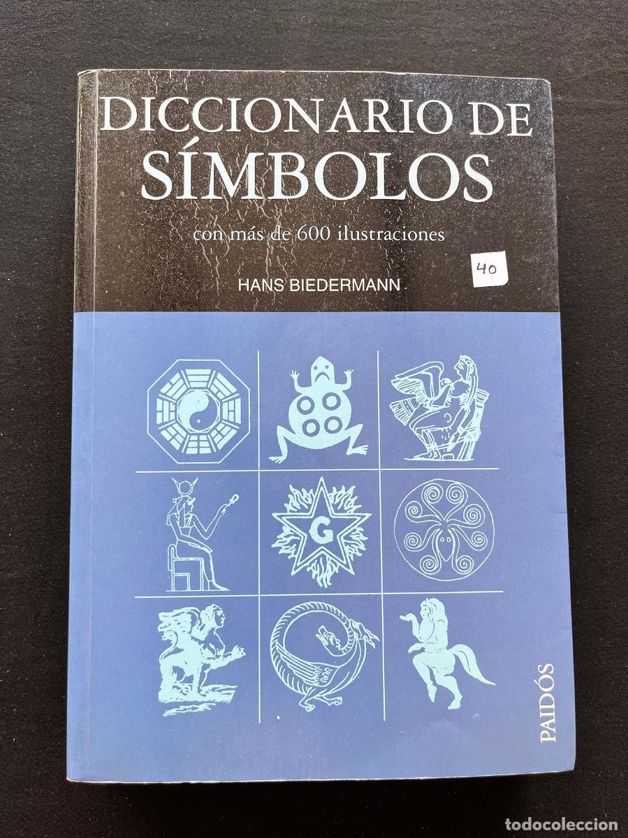 Libros de segunda mano: DICCIONARIO DE SIMBOLOS. HANS BIEDERMANN. 1988. EDIT. PAID&Oacute;S.
