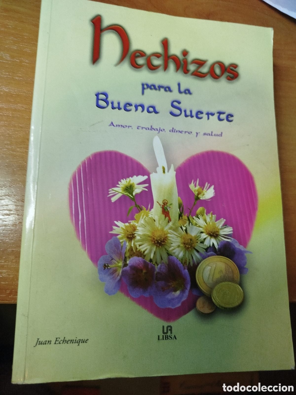 Libros de segunda mano: Hechizos para la buena suerte amor trabajo dinero y salud. Hechizos de amor