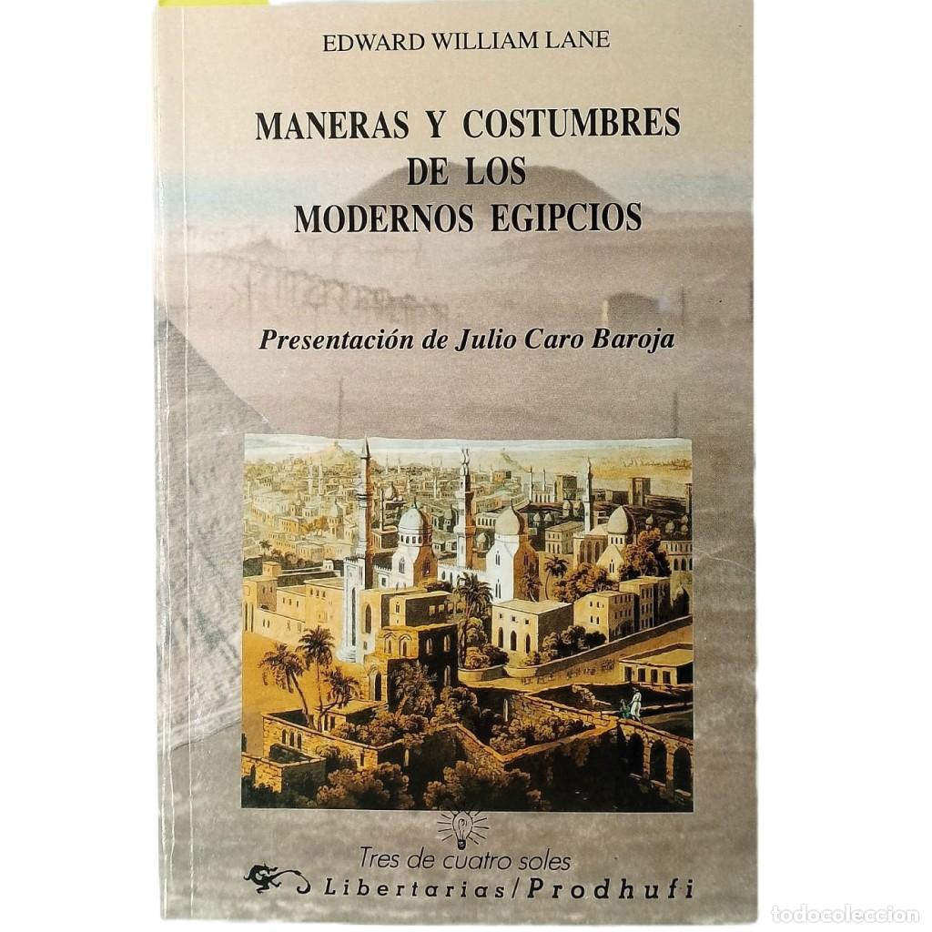 Libros de segunda mano: MANERAS Y COSTUMBRES DE LOS MODERNOS EGIPCIOS. Lane, Edward William