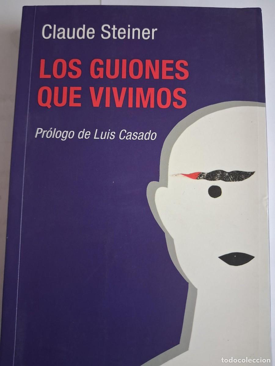 Libros de segunda mano: LOS GUIONES QUE VIVIMOS (KAIROS) - CLAUDE STEINER