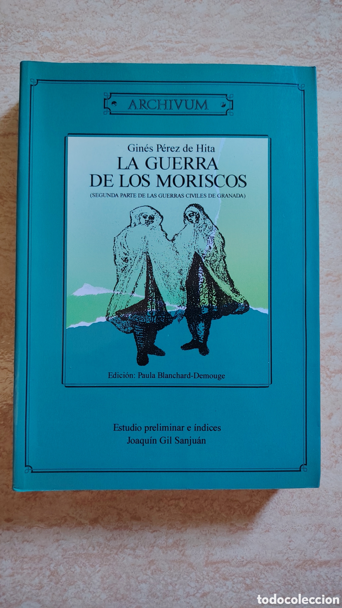 Libros de segunda mano: La en guerra de los moriscos - Gin&eacute;s P&eacute;rez de Hita - Archivum 1998 - BUEN ESTADO SIN USAR RARO