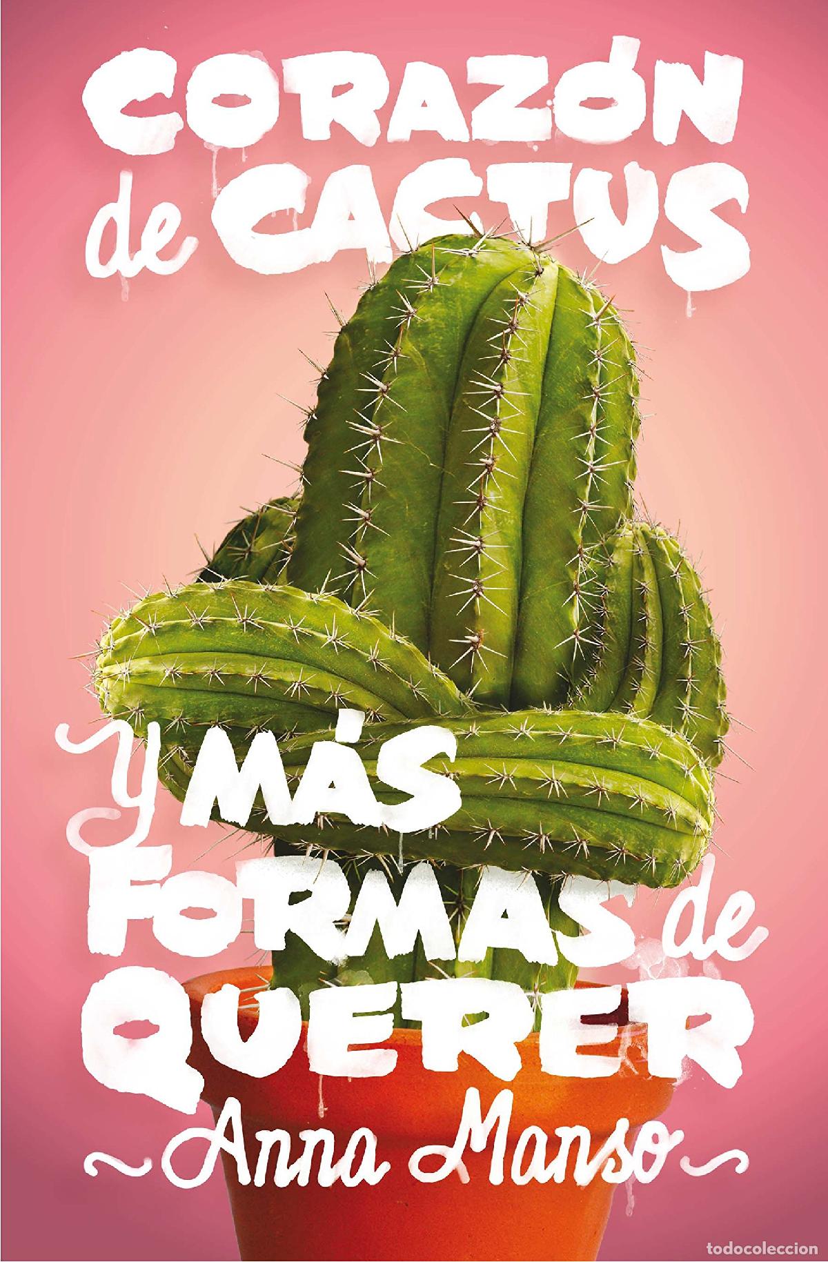 Libros de segunda mano: Coraz&oacute;n de cactus: Y m&aacute;s formas de querer: 345 (Gran Angular)