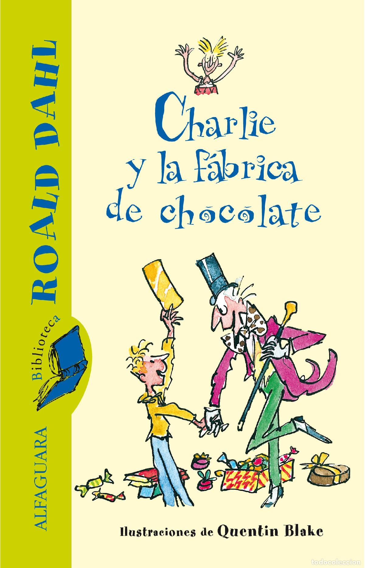 Libros de segunda mano: Charlie y la f&aacute;brica de chocolate (Biblioteca Roald Dahl) (FUERA COLECCION FICCION TRADE)