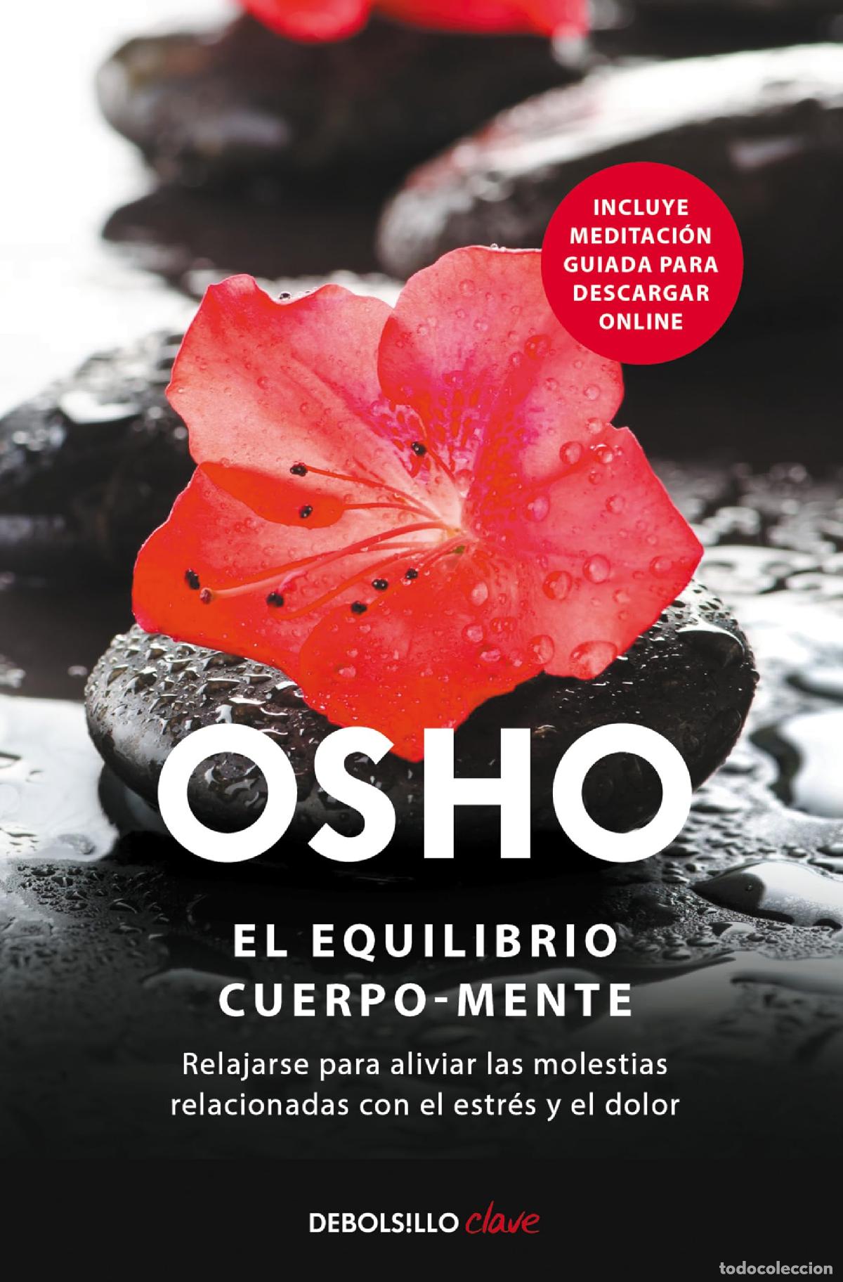 Libros de segunda mano: El equilibrio cuerpo-mente: Relajarse para aliviar las molestias relacionadas con el estr&eacute;s y el dol