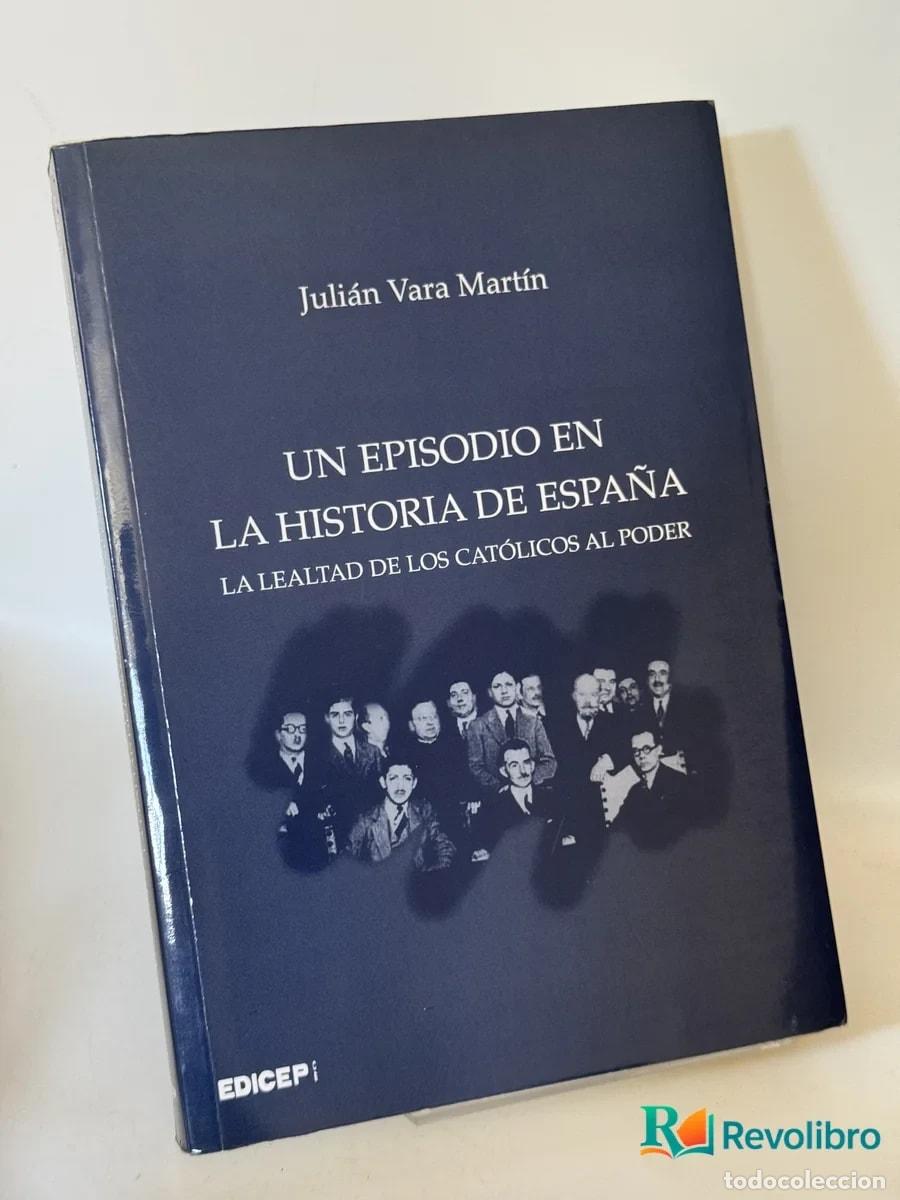 Libros de segunda mano: Un Episodio en la Historia de Espa&ntilde;a - Juli&aacute;n Vara Mart&iacute;n