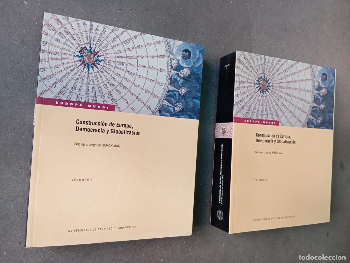 Libros de segunda mano: Construcci&oacute;n de Europa, Democracia y Globalizaci&oacute;n (2vol.) / Ram&oacute;n M&aacute;iz (Ed.) /Un. de Sant.D Compo