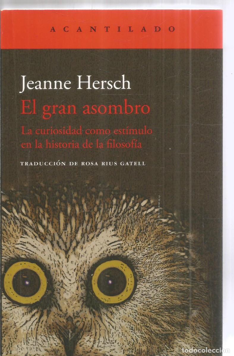 Libros de segunda mano: JEANNE HERSCH. EL GRAN ASOMBRO. ACANTILADO.