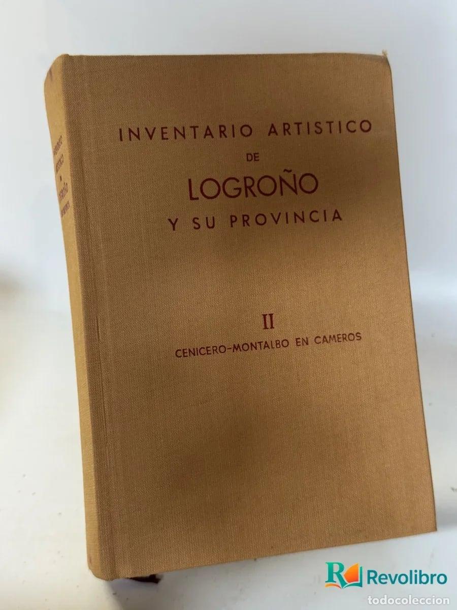 Libros de segunda mano: Inventario art&iacute;stico de Logro&ntilde;o y su provincia - Centro Nacional de Informaci&oacute;n Art&iacute;stica