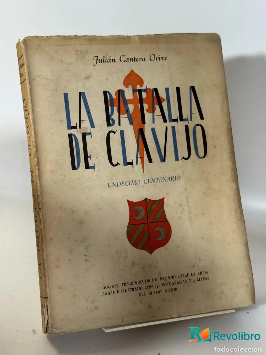 Libros de segunda mano: La Batalla de Clavijo - Juli&aacute;n Cantera Orice