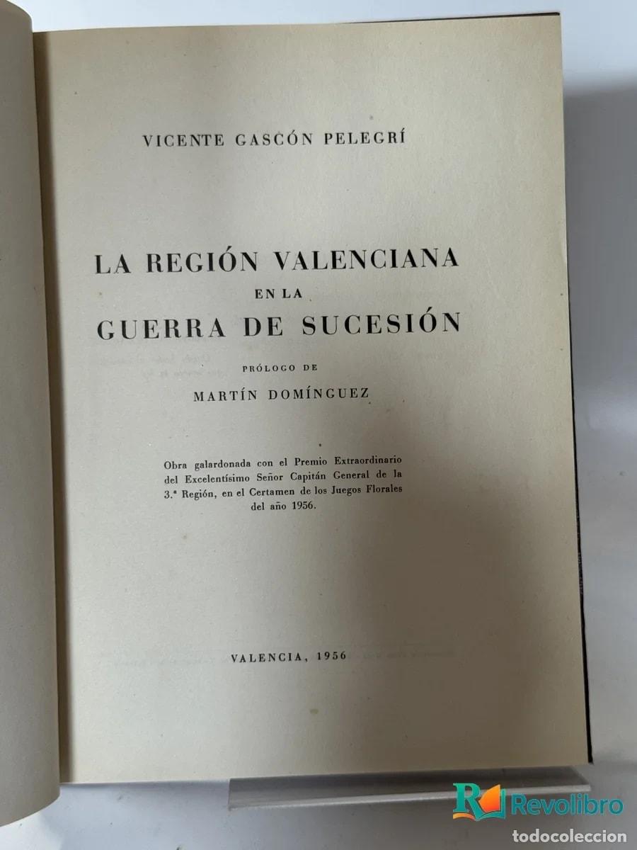 Libros de segunda mano: La Regi&oacute;n Valenciana en la Guerra de Sucesi&oacute;n - Vicente Gasc&oacute;n Pelegr&iacute;