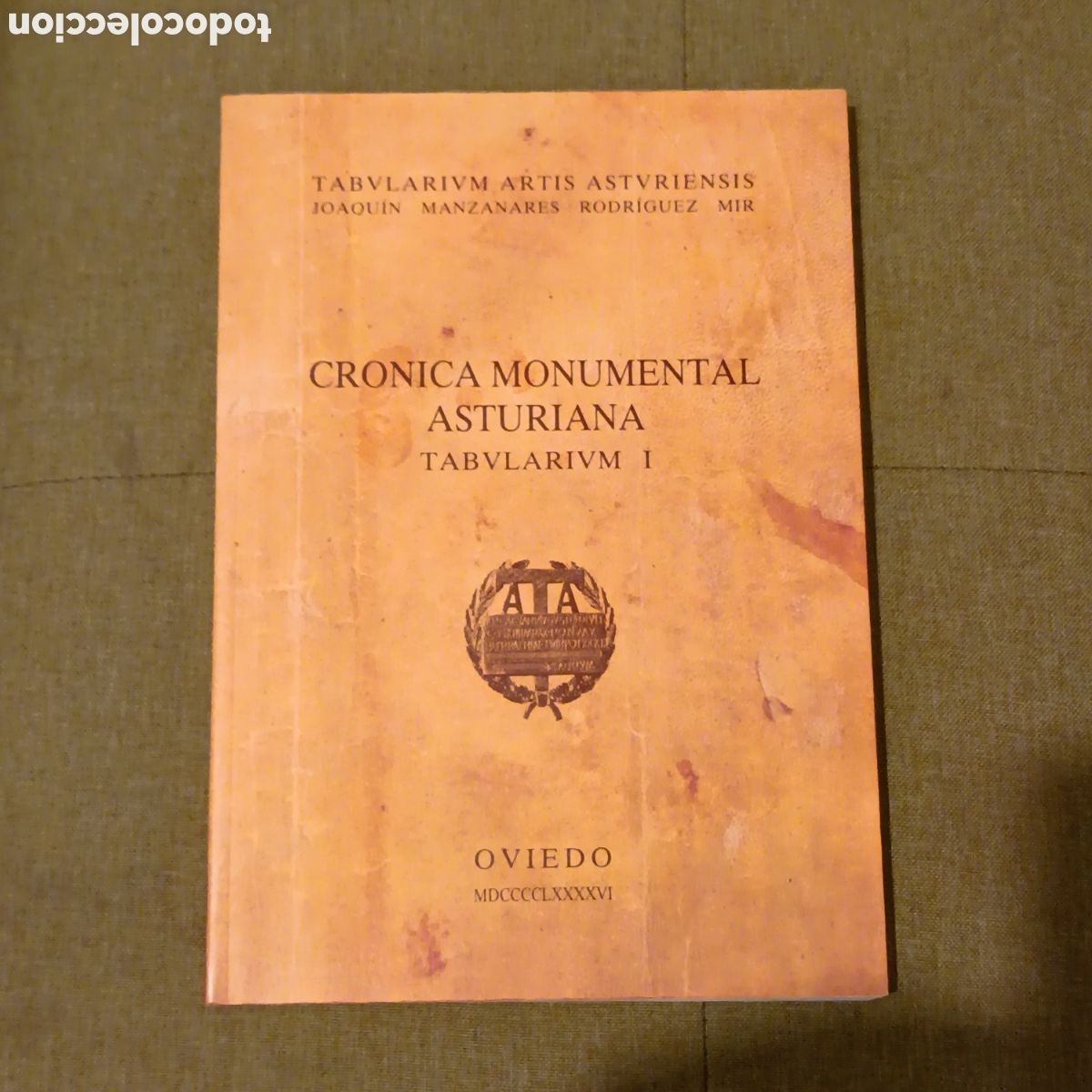 Libros de segunda mano: Manzanares Rodr&iacute;guez-Mir, J. (1996). Cr&oacute;nica Monumental Asturiana. Tabularium I.