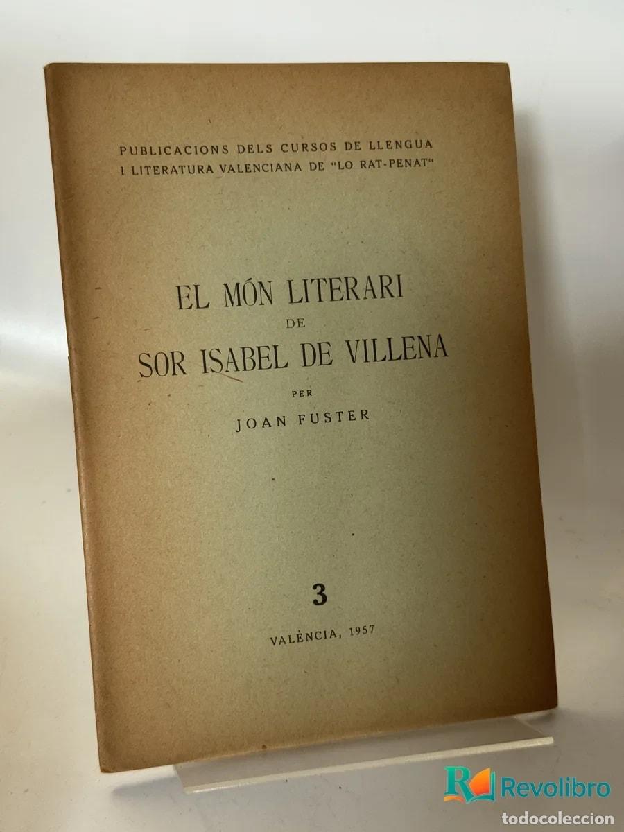 Libros de segunda mano: El M&oacute;n Literari de Sor Isabel de Villena - Joan F&uacute;ster