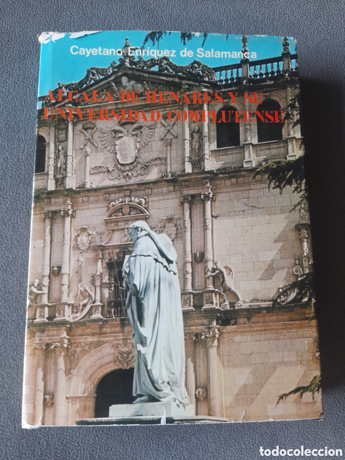 Libros de segunda mano: Alcal&aacute; de Henares y su Universidad complutense ppr Cayetano Enr&iacute;quez de Salamanca