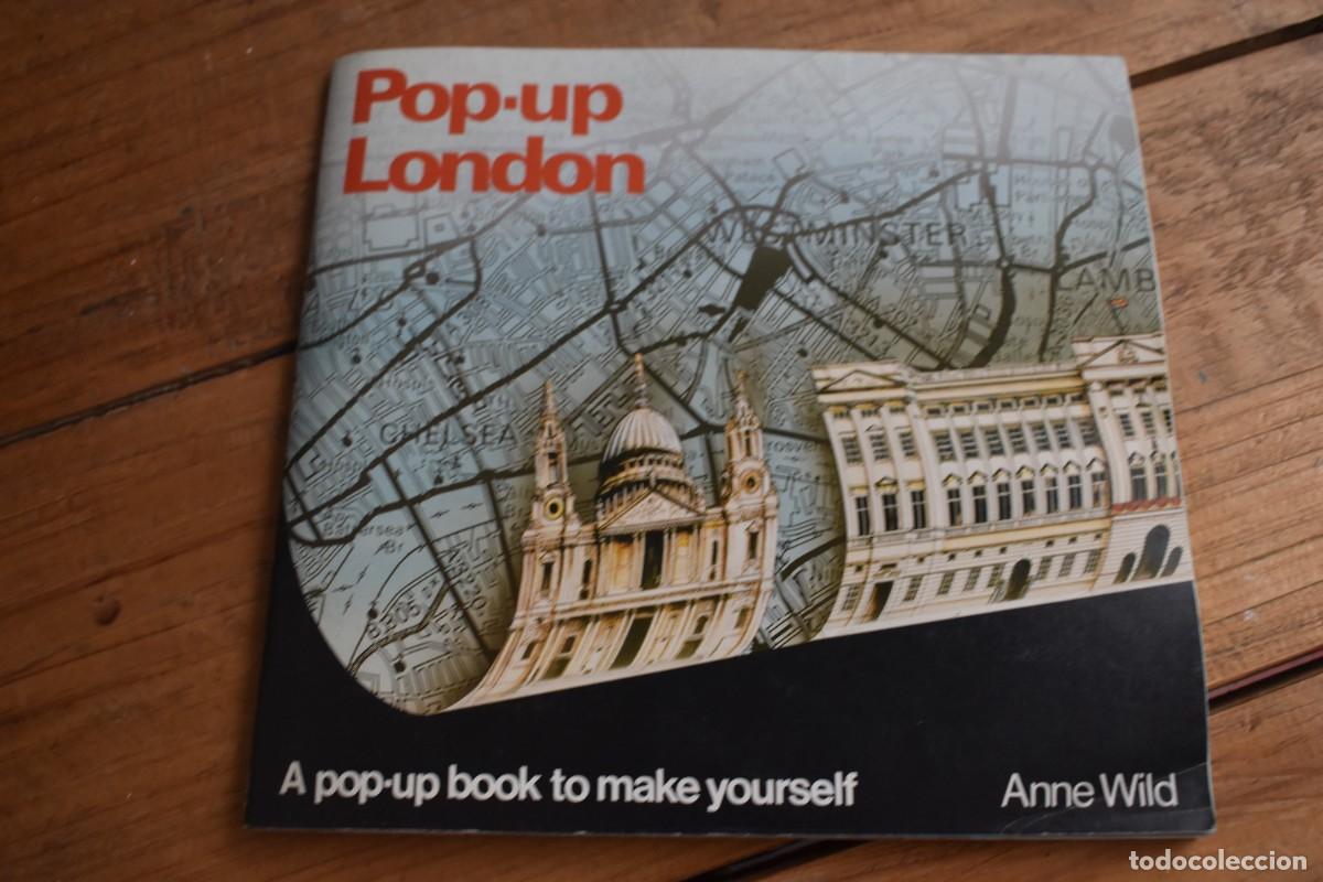 Libros de segunda mano: POP-UP LONDON. A POP-UP BOOK TO MAKE YOURSELF. Anne Wild. Tarquin Publications 1983