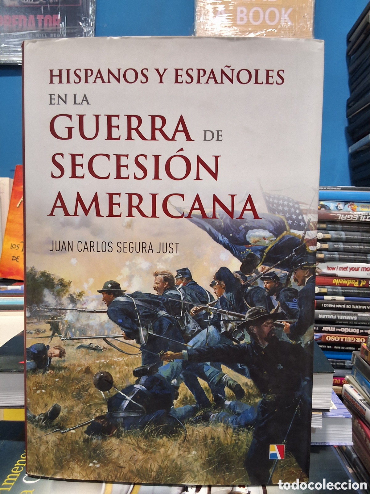 Libros de segunda mano: HISPANOS Y ESPA&Ntilde;OLES EN LA GUERRA DE SECESI&Oacute;N AMERICANA - SEGURA JUST