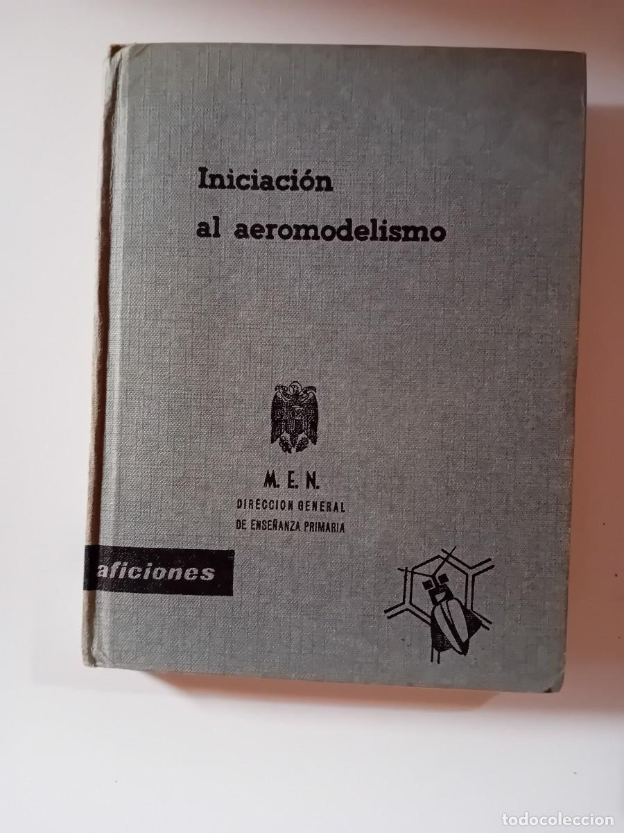 Libros de segunda mano: Iniciaci&oacute;n al aeromodelismo