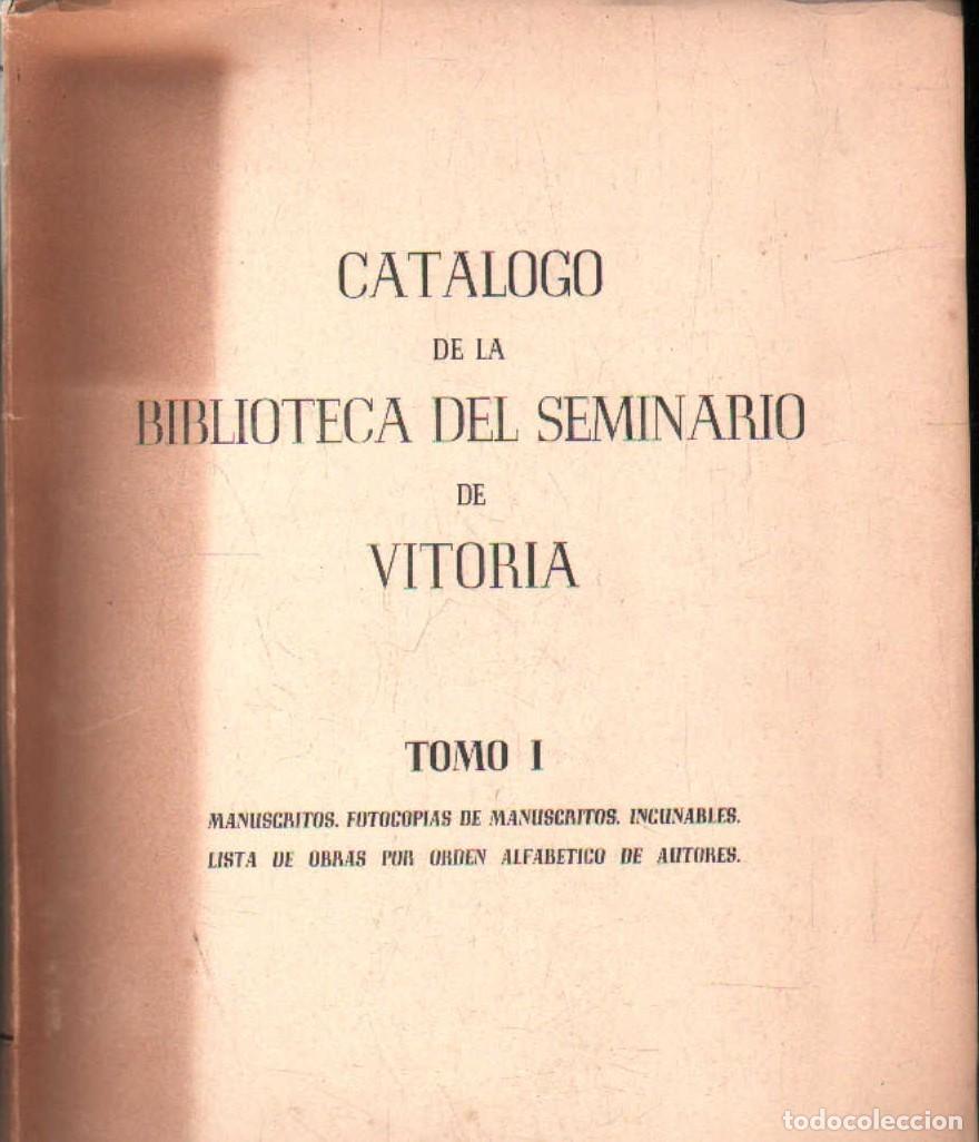 Libros de segunda mano: CATALOGO DE LA BIBLIOTECA DEL SEMINARIO DE VITORIA TOMO I. A-BIBLIO-277