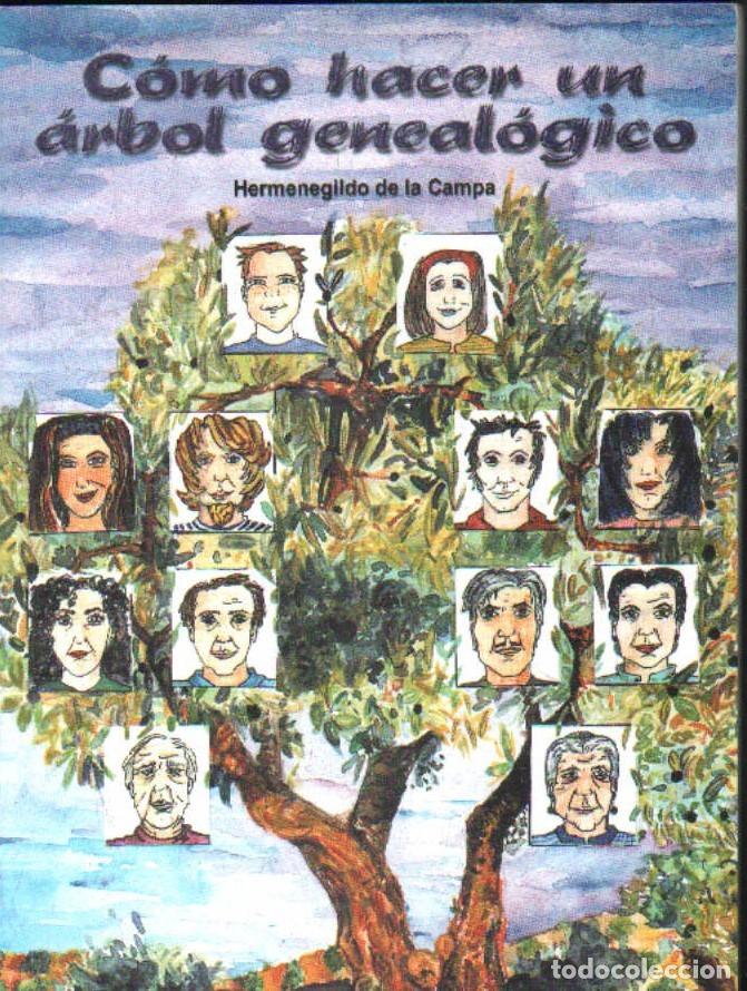 Libros de segunda mano: C&Oacute;MO HACER UN ARBOL GENEAL&Oacute;GICO. DE LA CAMPA, HERMENEGILDO. A-HERAL-0226