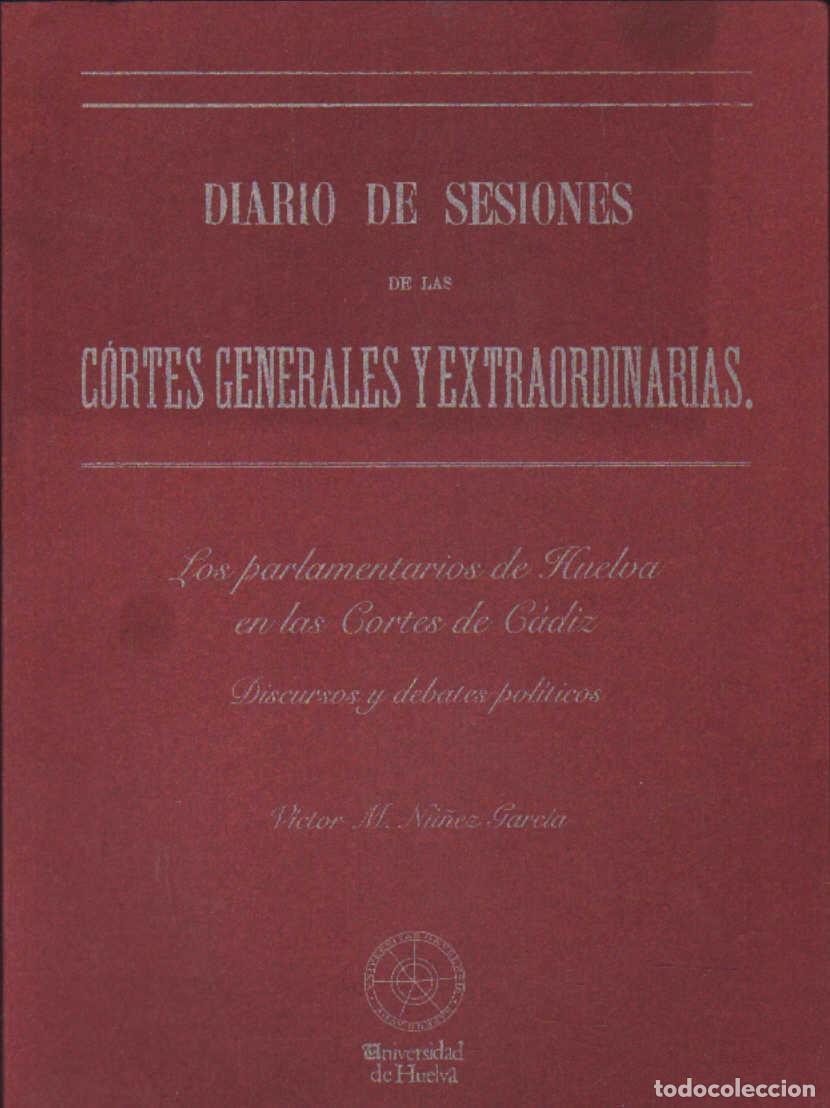 Libros de segunda mano: DIARIO DE SESIONES DE LAS CORTES GENERALES Y EXTRAORDINARIAS. NU&Ntilde;EZ GARC&Iacute;A, VICTOR M. A-LHVA-186