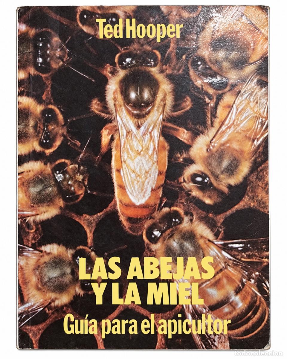 Libros de segunda mano: TED HOOPER &ndash; LAS ABEJAS Y LA MIEL. GU&Iacute;A PARA EL APICULTOR &ndash; LIBRER&Iacute;A &ldquo;EL ATENEO&rdquo; EDITORIAL &ndash;LM