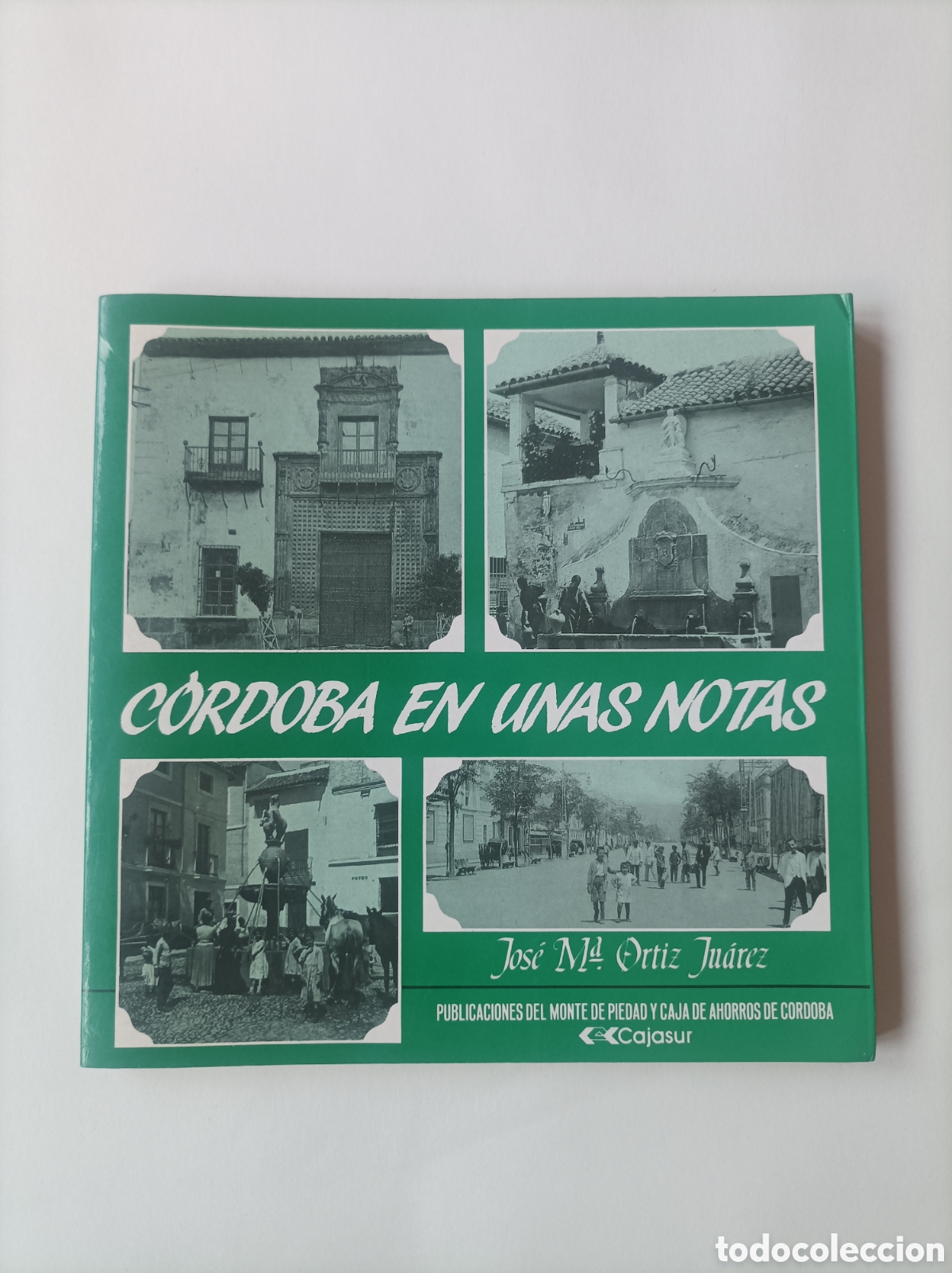 Libros de segunda mano: C&oacute;rdoba en unas notas / Jos&eacute; Mar&iacute;a Ortiz Ju&aacute;rez