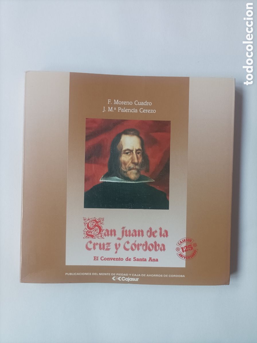 Libros de segunda mano: San Juan de la Cruz y C&oacute;rdoba . El convento de Santa / Ana. F. Moreno Cuadro