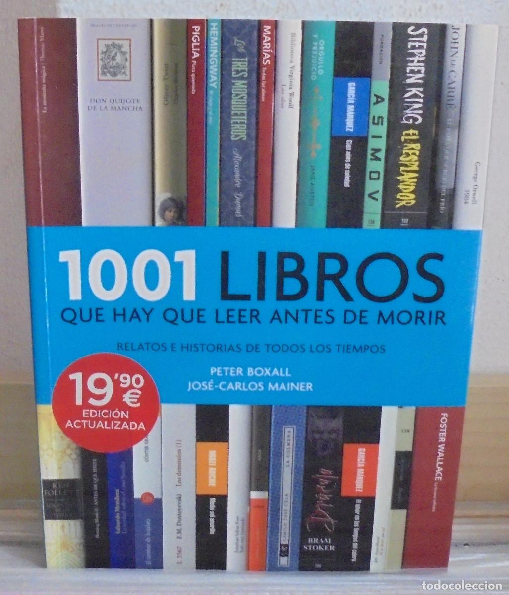 Libros de segunda mano: 1001 Libros que hay que leer antes de morir. Peter Boxall, Jos&eacute; Carlos Mainer