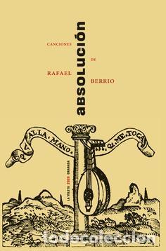 Libros de segunda mano: Absoluci&oacute;n. (Canciones de Rafael Berrio).. - Berrio, Rafael.