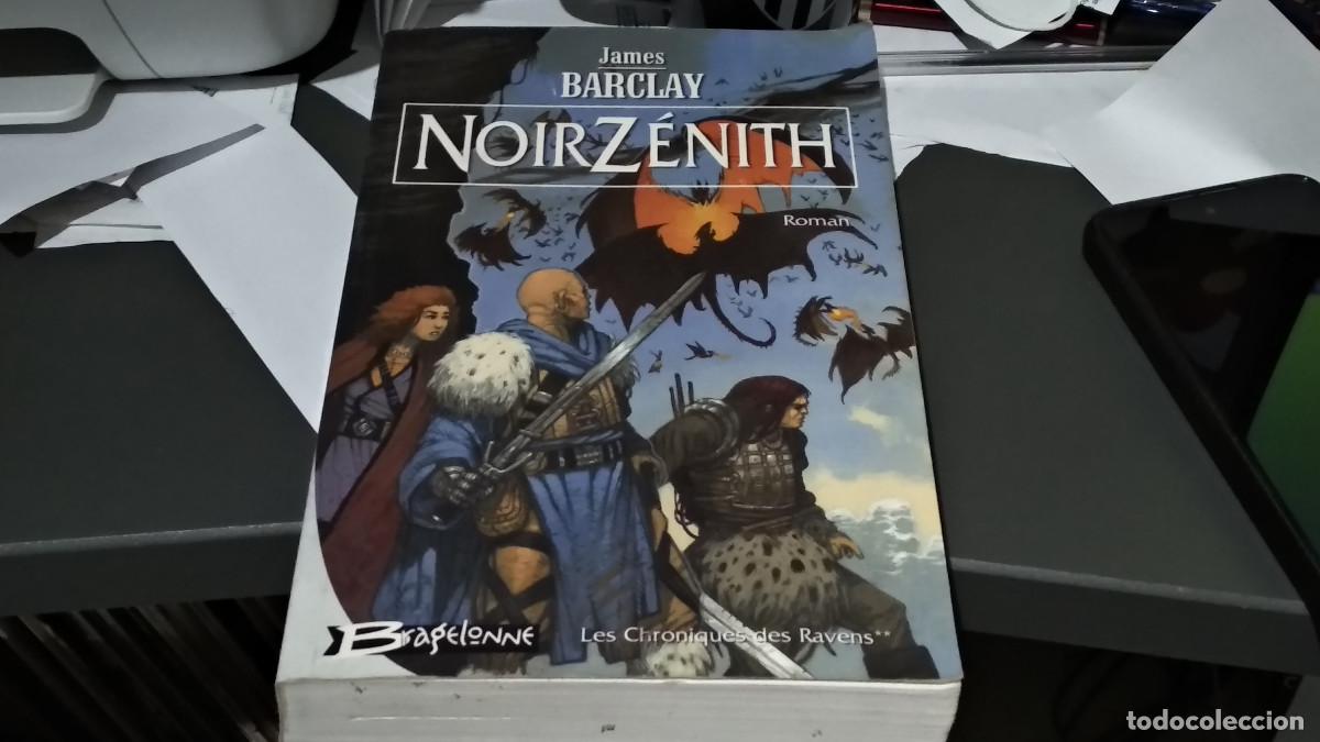 Libros de segunda mano: NOIR Z&Eacute;NITH / Barclay, James - LES CHORONIQUES DES RAVENS N&ordm; 2 LIBRO EN FRANCES 2003 BRAGELONNE