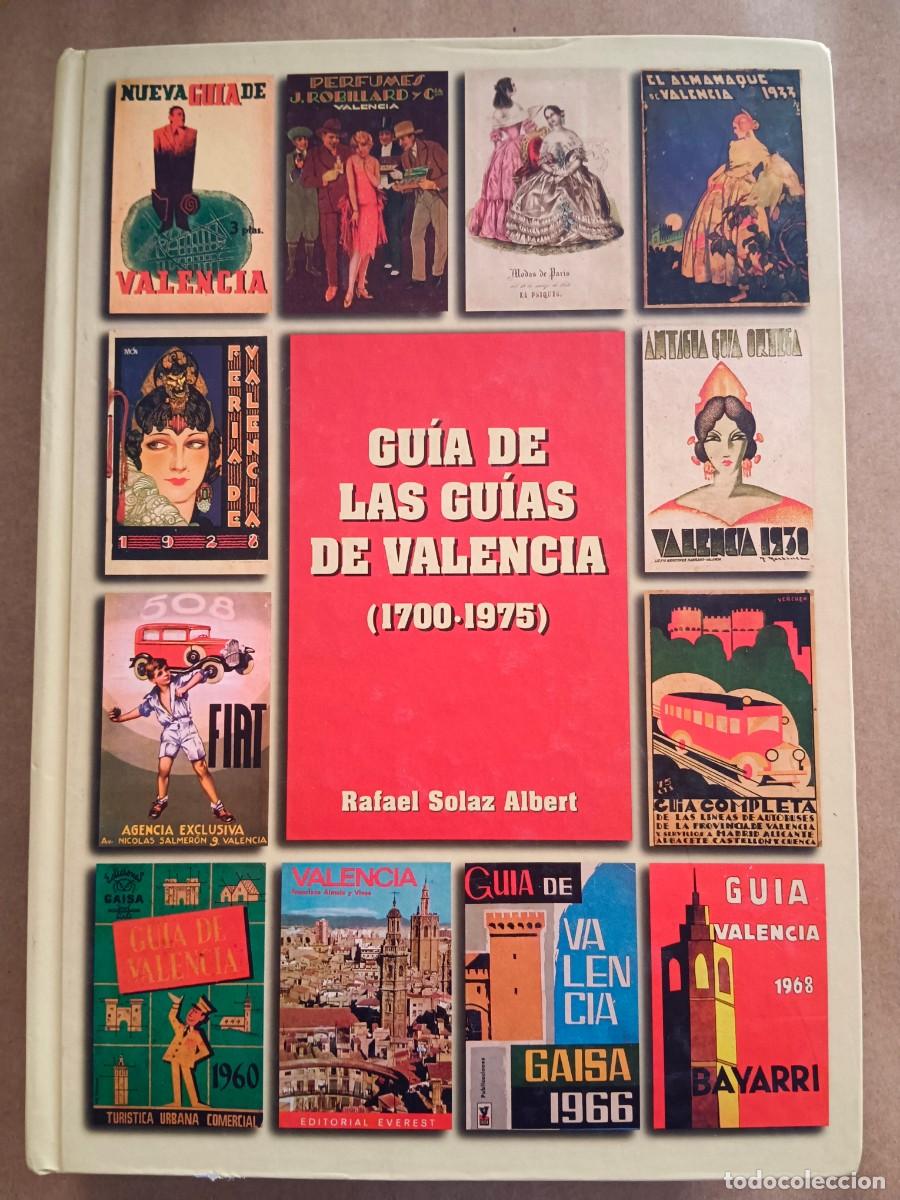 Livres d'occasion: GUIA DE LAS GUIAS DE VALENCIA 1700 - 1975 - Rafael Solaz Albert