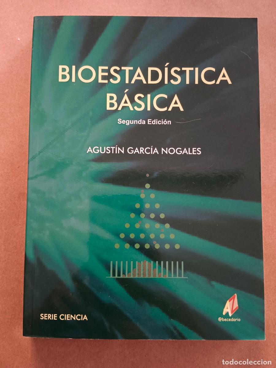 Second hand books: BIOESTADISTICA BASICA - Agustin Garcia Nogales