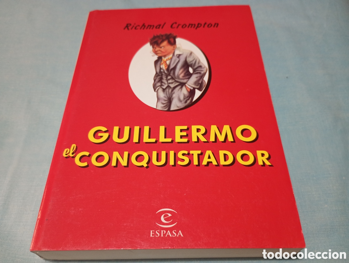 Libros de segunda mano: Guillermo el conquistador Richmal Crompton