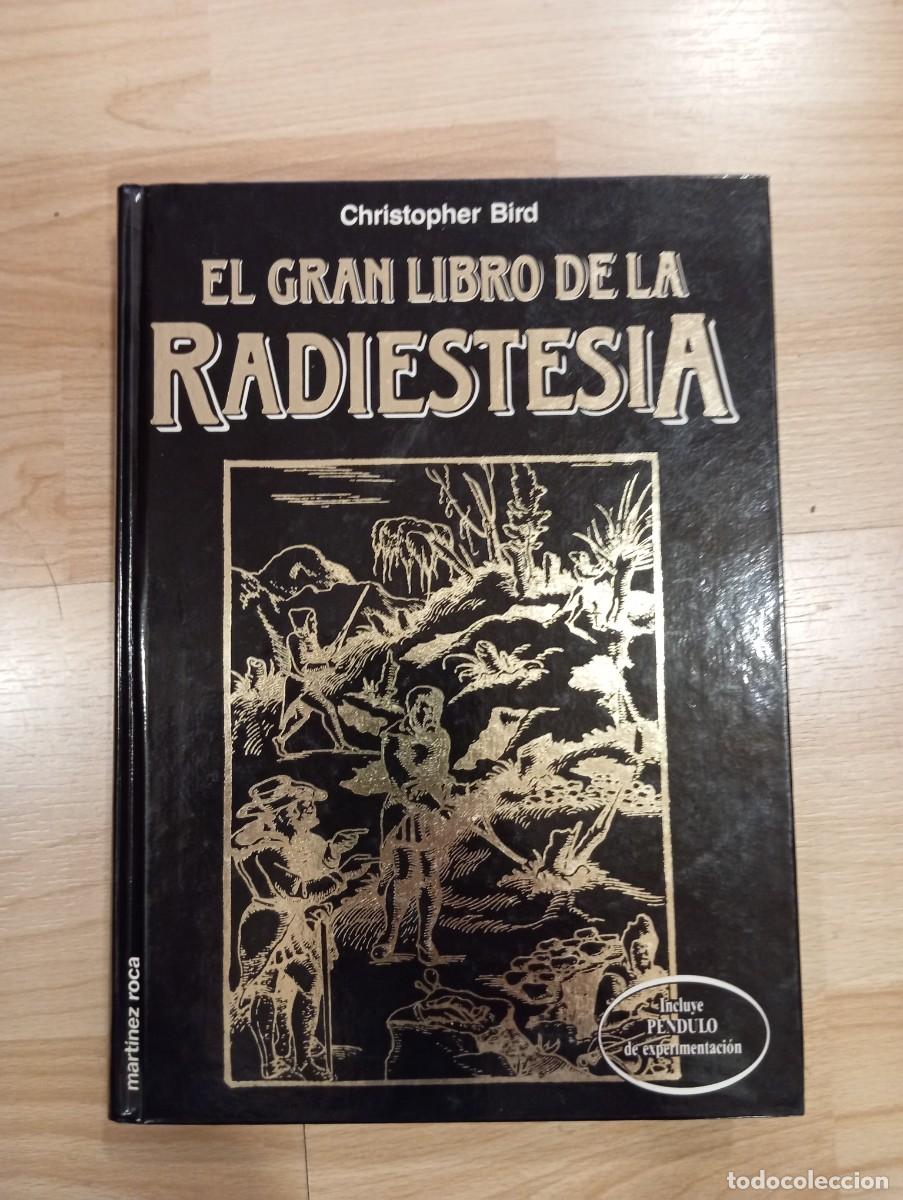Libros de segunda mano: 'El gran libro de la radiestesia'. Christopher Bird. (Sin p&eacute;ndulo).