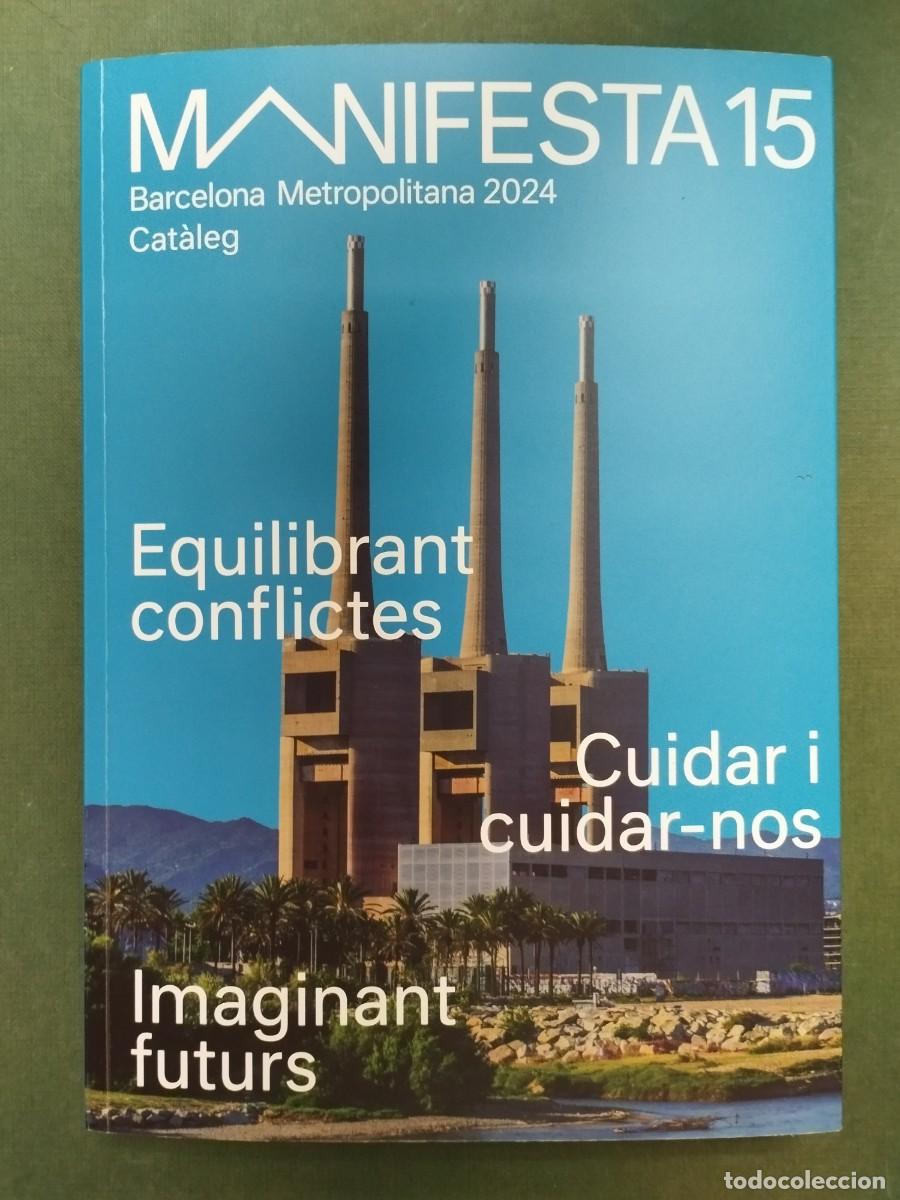 Libros de segunda mano: MANIFESTA 15 BARCELONA METROPOLITANA 2024 CATALOGO