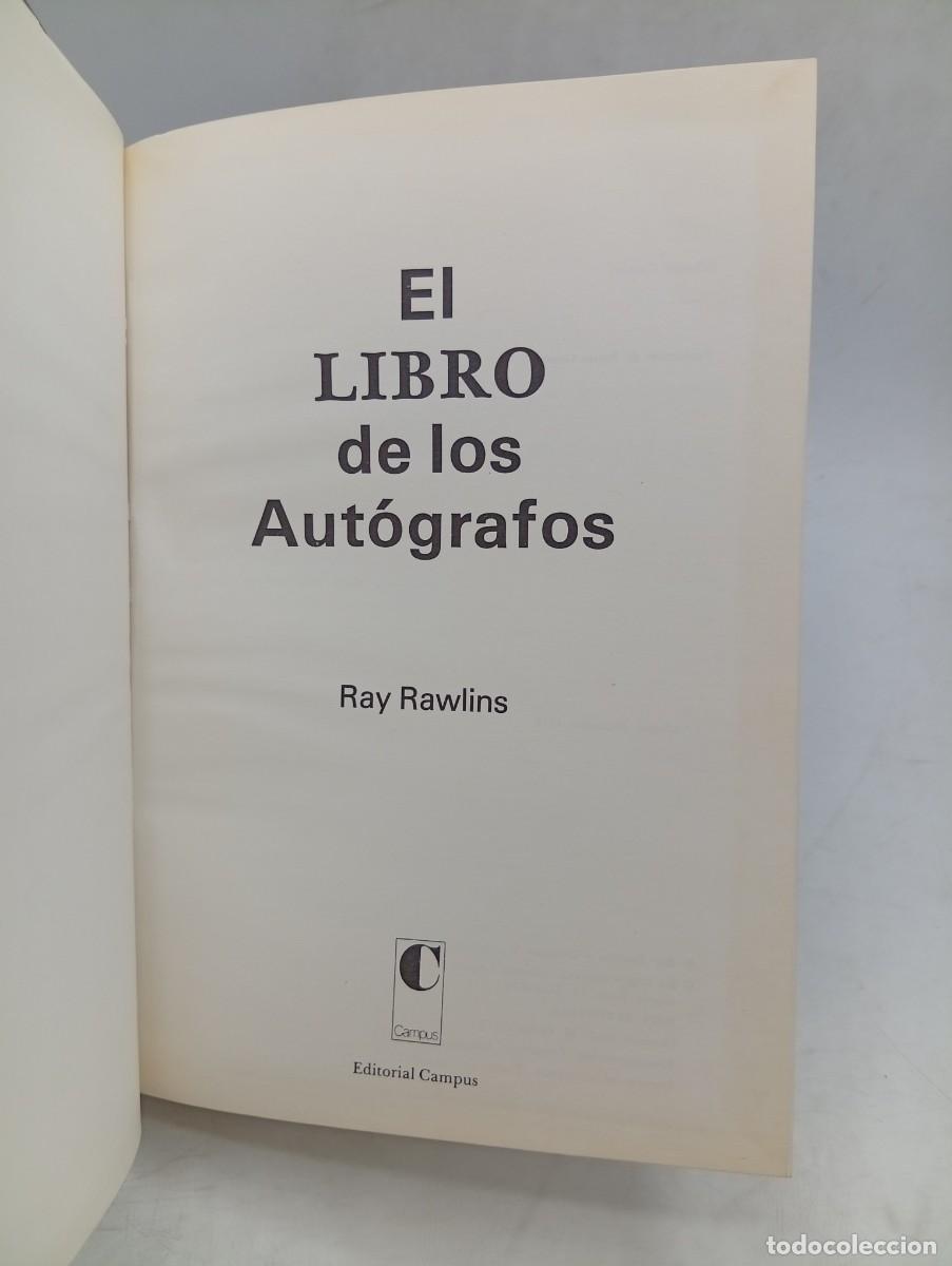 Libros de segunda mano: EL LIBRO DE LOS AUTOGRAFOS. RAY RAWLINS. EDITORIAL CAMPUS. 1978. PAGS : 244. - Foto 2
