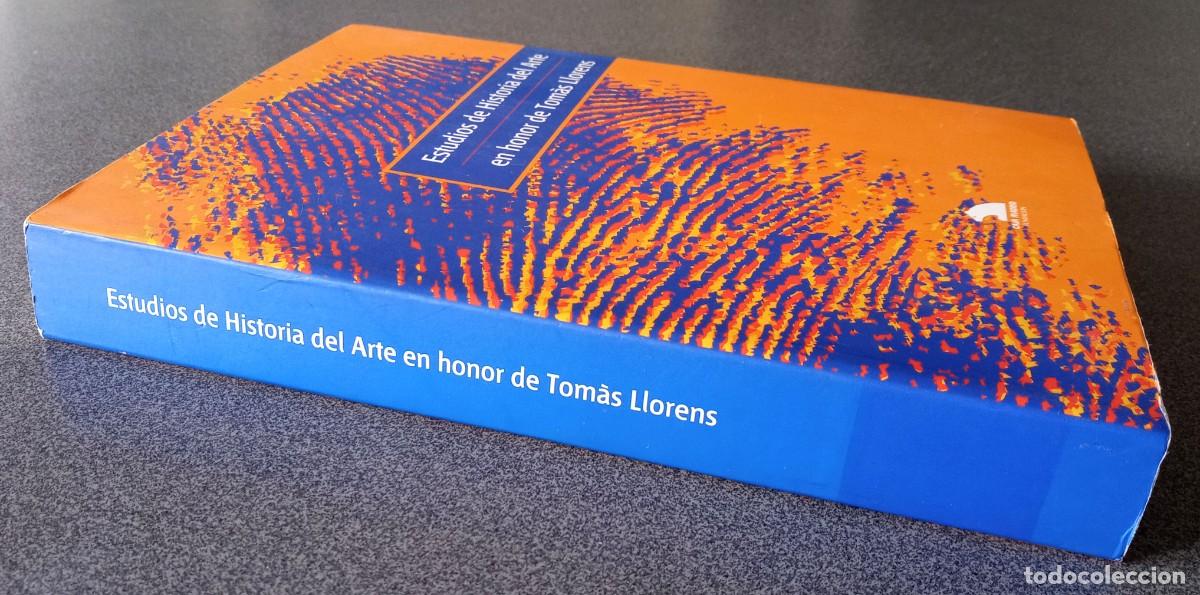 Libros de segunda mano: Estudios De Historia Del Arte En Honor De Tom&aacute;s Llorens - Foto 2