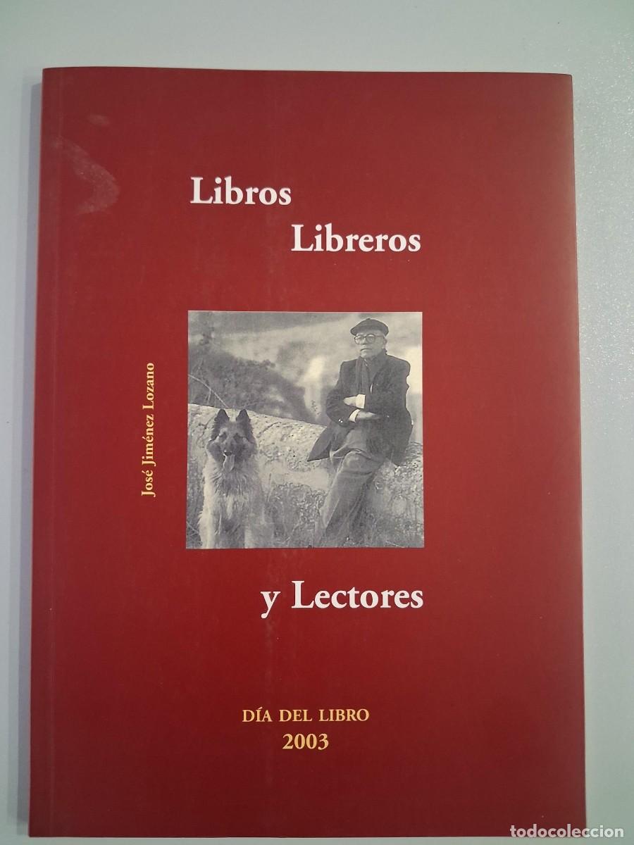 Libros de segunda mano: LIBROS, LIBREROS Y LECTORES - Jos&eacute; Jim&eacute;nez Lozano