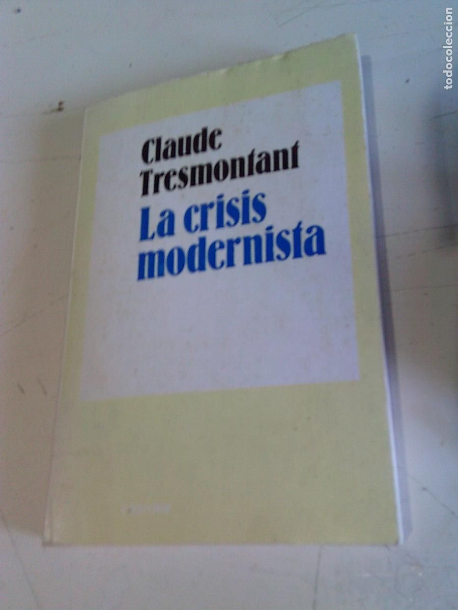 Libros de segunda mano: La crisis modernista Claude Tresmonfanf - Foto 1