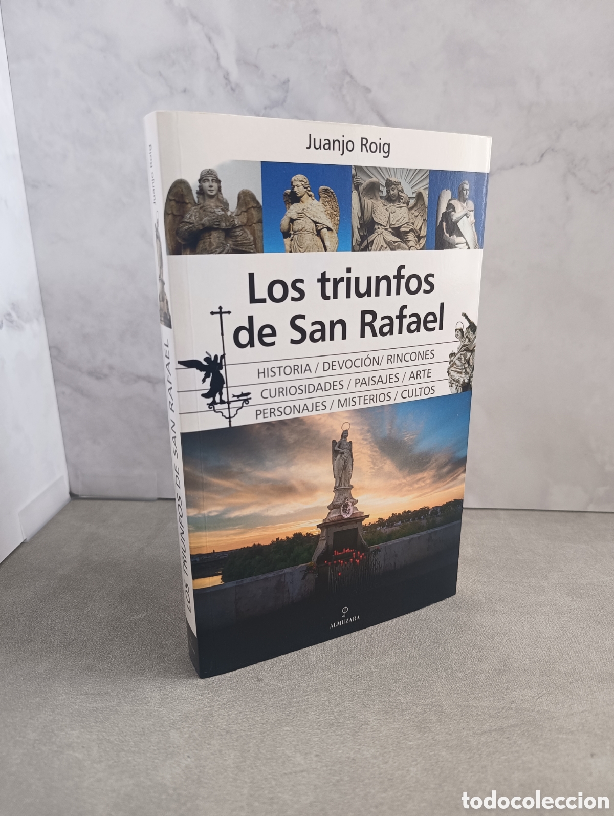 Livres d'occasion: LOS TRIUNFOS DE SAN RAFAEL. JUANJO ROIG. ALMUZARA