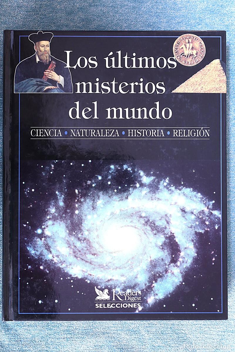 Libros de segunda mano: Los &uacute;ltimos misterios del mundo. 1999 The World's Last Mysteries. Reader&rsquo;s Digest