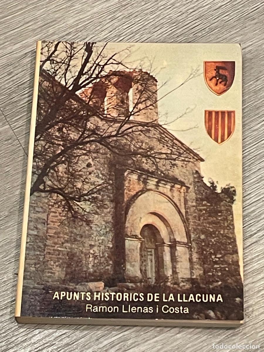Libros de segunda mano: APUNTS HIST&Ograve;RICS DE LA LLACUNA - RAMON LLENAS I COSTA - 1980