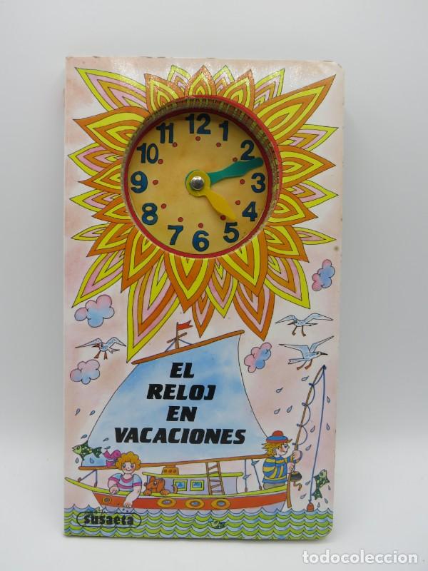 Libri di seconda mano: Colecci&oacute;n el Reloj: El reloj en vacaciones - Susaeta - Susaeta Ediciones - Volumen 4