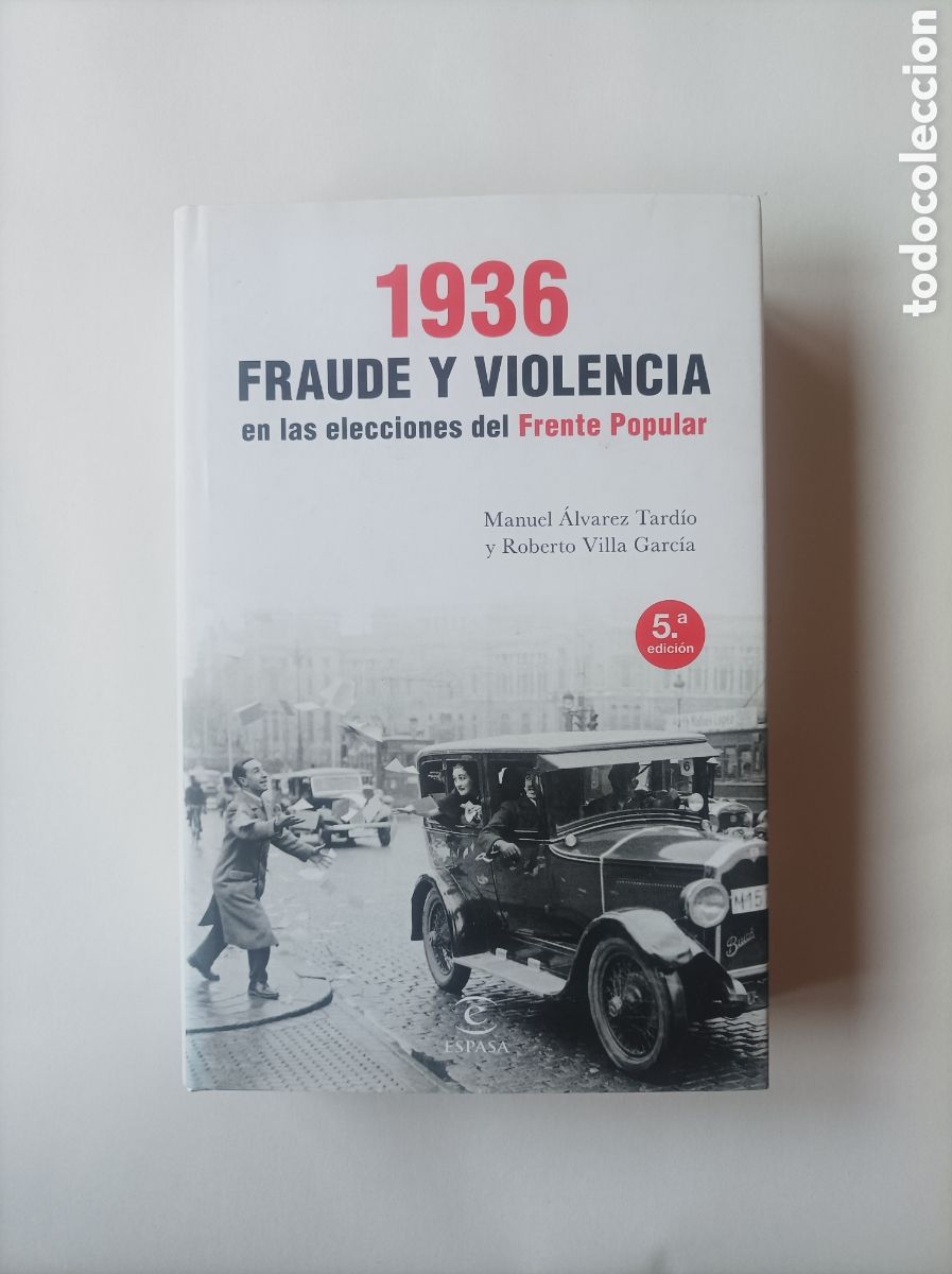 Livros em segunda m&atilde;o: 1936. Fraude y violencia en las elecciones del Frente Popular / Roberto Villa Garc&iacute;a