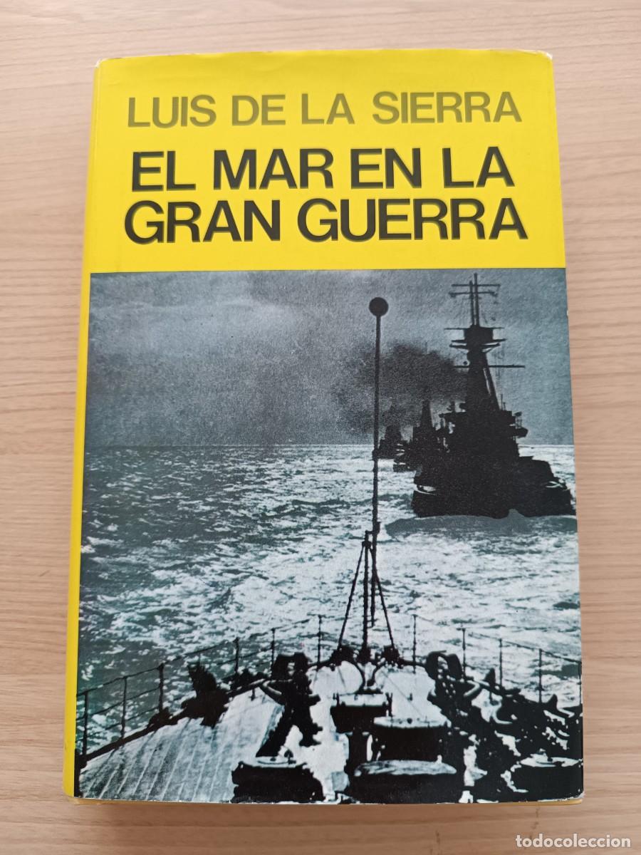Libros de segunda mano: El mar en la Gran Guerra - Luis de la Sierra. Juventud - Foto 1